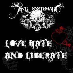 Love, Hate and Liberate